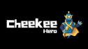 Cheekee Hero chekee hero